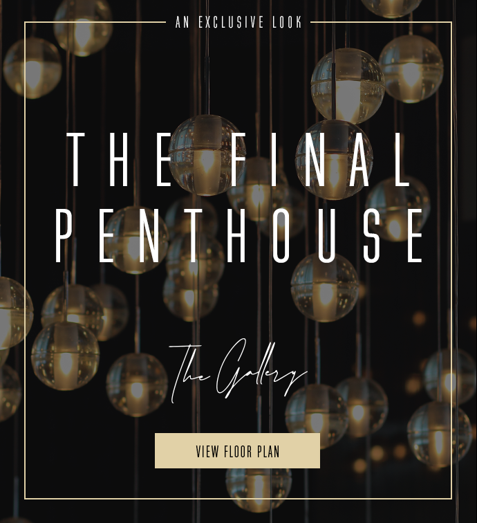 An Exclusive Tour | The Final Penthouse